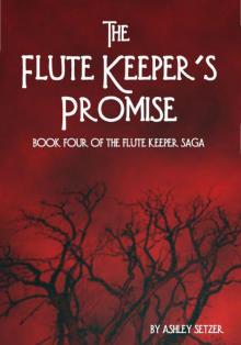 The Flute Keeper's Promise (The Flute Keeper Saga)