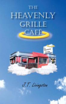 The Heavenly Grille Café (Heavenly Grille Cafe Book 1)