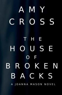 The House of Broken Backs: A Joanna Mason Novel