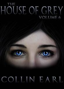 The House of Grey- Volume 6