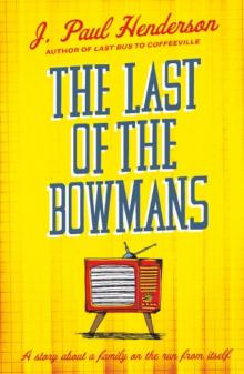 The Last of the Bowmans