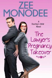 The Lawyer's Pregnancy Takeover (Destiny's Child Book 2)