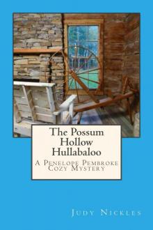 The Possum Hollow Hullabaloo (The Penelope Pembroke Cozy Mystery Series)