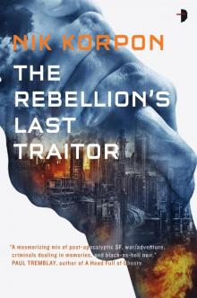 The Rebellion's Last Traitor