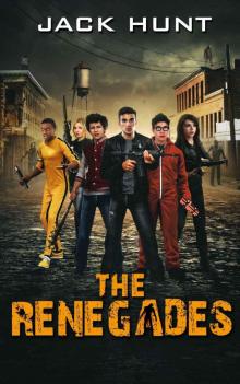 The Renegades (A Post Apocalyptic Zombie Novel)