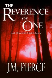 The Reverence of One: Book Three of the Shadow Series