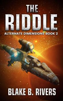 The Riddle (Alternate Dimensions Book 2)