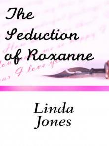 The Seduction of Roxanne