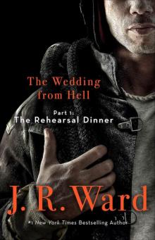 The Wedding from Hell, Part 1: The Rehearsal Dinner