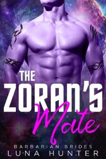 The Zoran's Mate (Scifi Alien Romance) (Barbarian Brides)