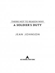 Theirs Not To Reason Why: A Soldier's Duty