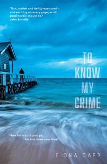 To Know My Crime