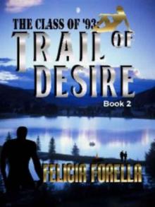 Trail of Desire [Class of '93 Trilogy Book 2]