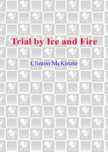 Trial by Ice and Fire