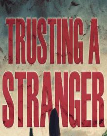 Trusting a Stranger