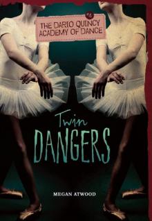 Twin Dangers