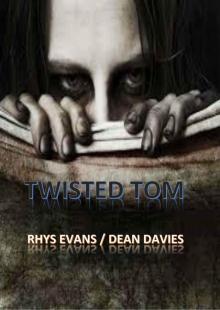 Twisted Tom