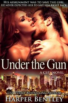 Under the Gun (CEP Book 3)