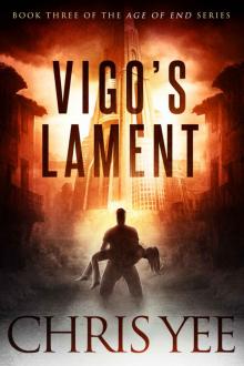 Vigo's Lament: A Dystopian Thriller (Age of End Book 3)