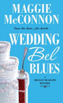 Wedding Bel Blues: A Belfast McGrath Mystery (Bel McGrath Mysteries)