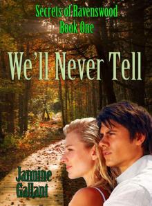 We'll Never Tell (Secrets of Ravenswood)