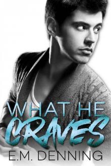 What He Craves: Desires Book 2