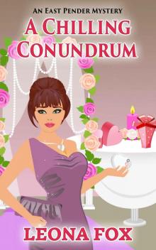 A Chilling Conundrum (An East Pender Cozy Mystery Book 9)