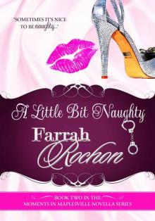 A Little Bit Naughty (Moments in Maplesville)