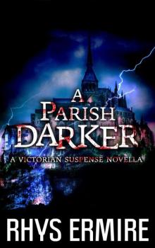 A Parish Darker: A Victorian Suspense Novella