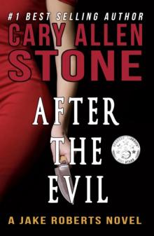 After the Evil – A Jake Roberts Novel (Book 1)