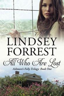 All Who Are Lost (Ashmore's Folly Book 1)