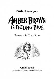 Amber Brown Is Feeling Blue