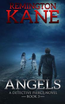 Angels (A Detective Pierce Novel Book 3)