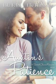 Austin's Patience (A Second Chance Romance Book 4)