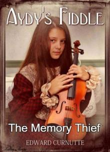 Aydy's Fiddle - The Memory Thief