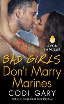 Bad Girls Don't Marry Marines (Rock Canyon Romance #3)