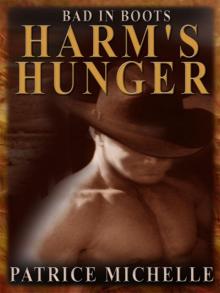 Bad in Boots: Harm's Hunger