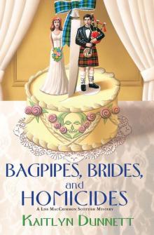 Bagpipes, Brides and Homicides (Liss Maccrimmon Scottish Mysteries)