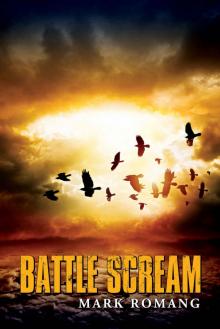 Battle Scream (The Battle Series Book 1)