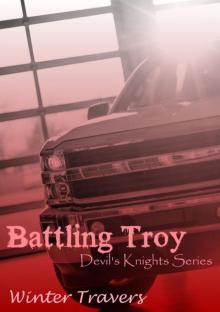 Battling Troy: Devil's Knights Series