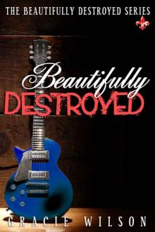 Beautifully Destroyed