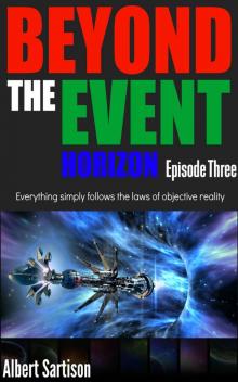 Beyond the Event Horizon - Episode Three