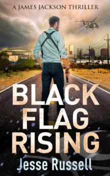 Black Flag Rising: A James Jackson Thriller