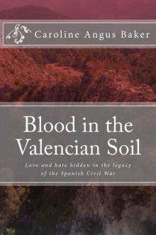 Blood in the Valencian Soil (Secrets of Spain)