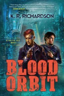 Blood Orbit_A Gattis File Novel