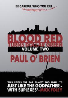 Blood Red Turns Dollar Green Volume 2