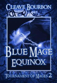 Blue Mage Equinox: Book 2 of Tournament of Mages