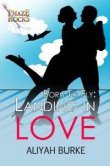 Born To Fly: Landing In Love