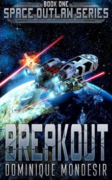 Breakout: (Space Outlaw 1)