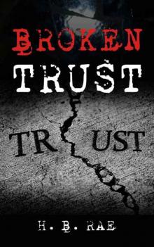 Broken Trust (Missing in Action Trilogy Book 1)